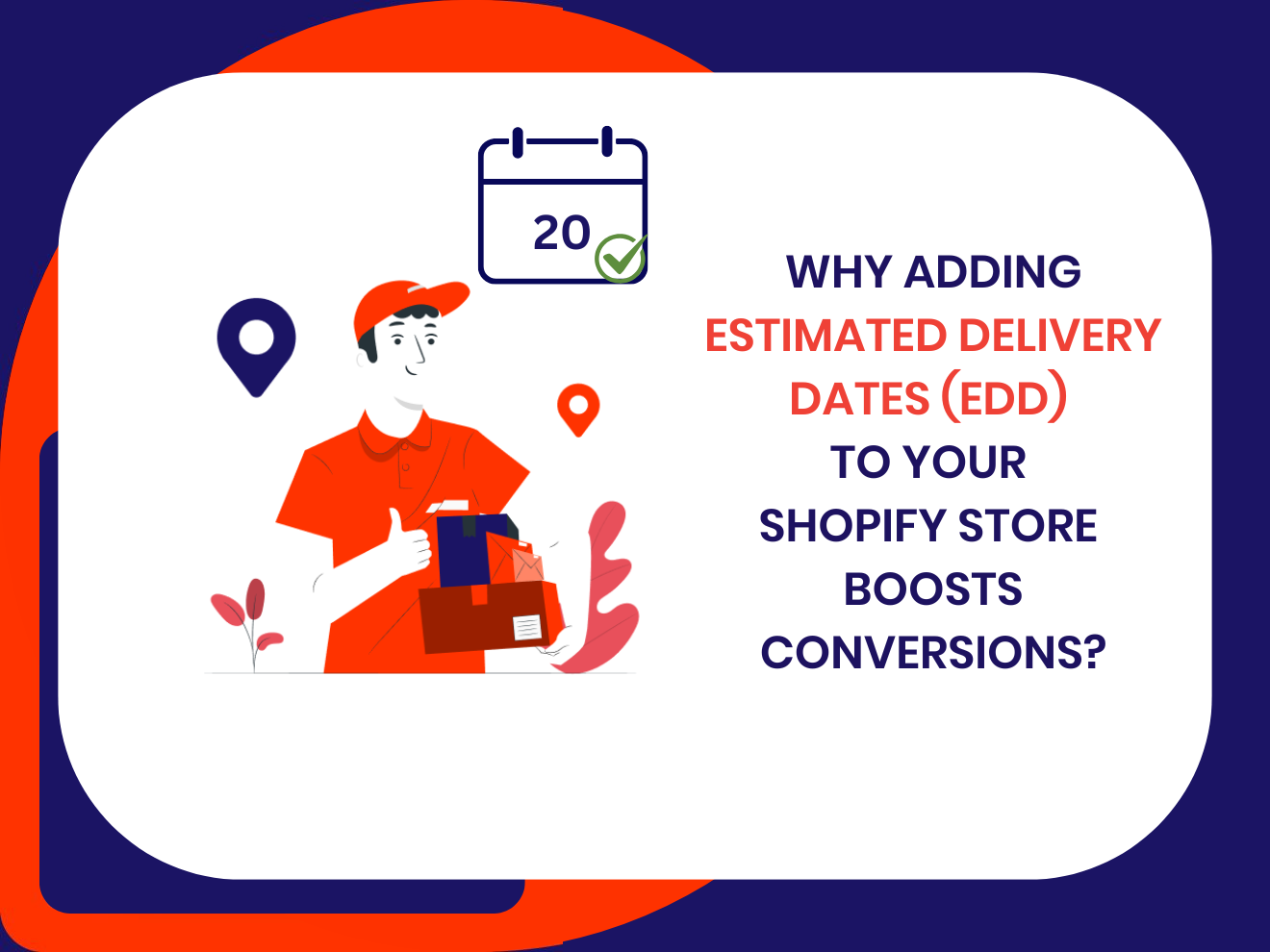 Why Estimated Delivery Dates Matter for Shopify Stores & How Pinpath Helps You Set Accurate Expectations